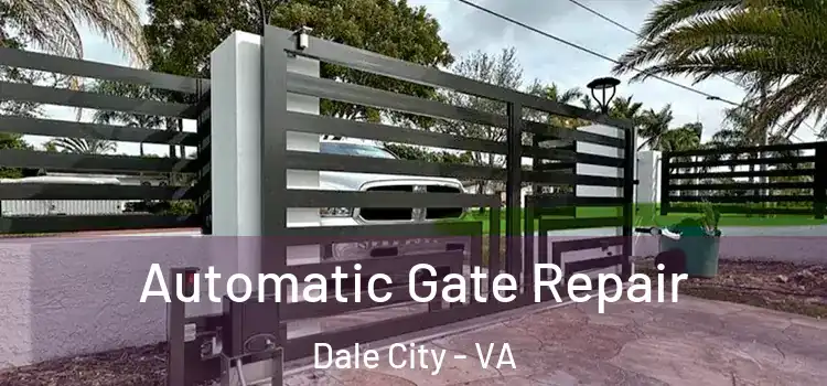 Automatic Gate Repair Dale City - VA