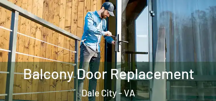  Balcony Door Replacement Dale City - VA