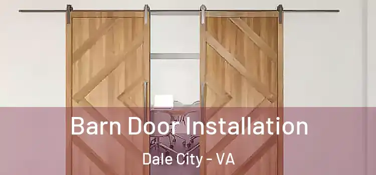  Barn Door Installation Dale City - VA