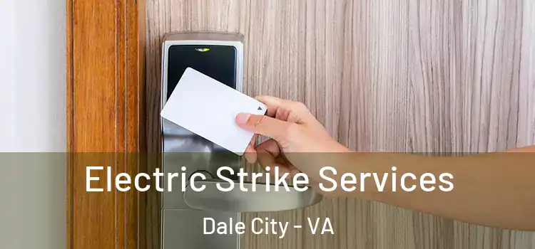  Electric Strike Services Dale City - VA