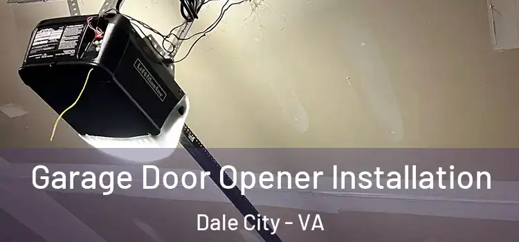  Garage Door Opener Installation Dale City - VA