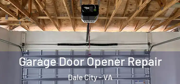  Garage Door Opener Repair Dale City - VA
