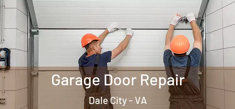  Garage Door Repair Dale City - VA