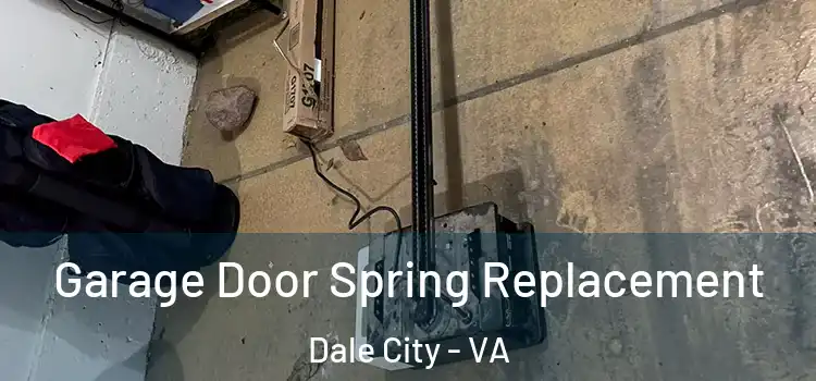  Garage Door Spring Replacement Dale City - VA