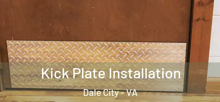 Kick Plate Installation Dale City - VA