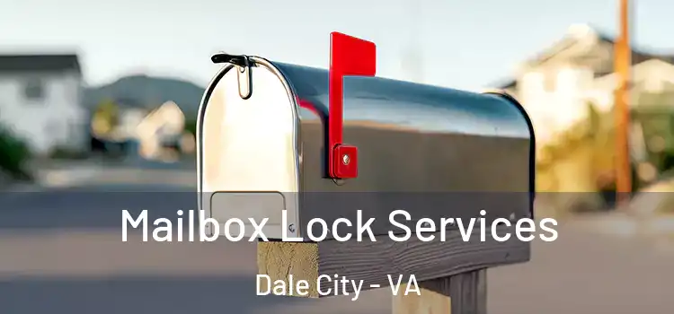 Mailbox Lock Services Dale City - VA