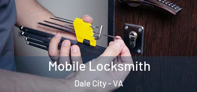 Mobile Locksmith Dale City - VA